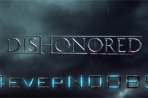 Небольшой «frag movie» по Dishonored